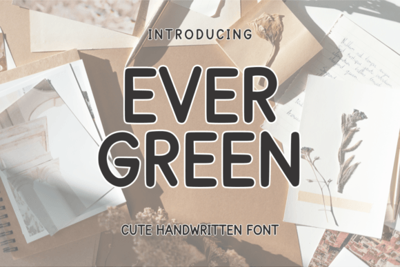Ever Green: A Font for Authentic Branding Stories