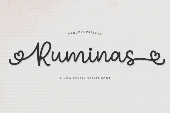 Ruminas: A Script Font with Guts and Grace