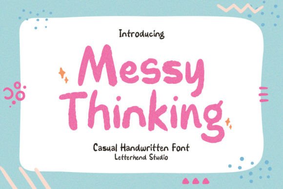 The Messy Thinking Font: A Maker's Best Friend