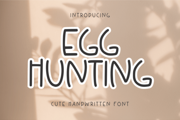 Why Egg Hunting is My Go-To Font for Friendly Branding Projects